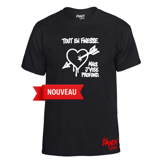 Tshirt Tout en finesse Mais j'vise profond